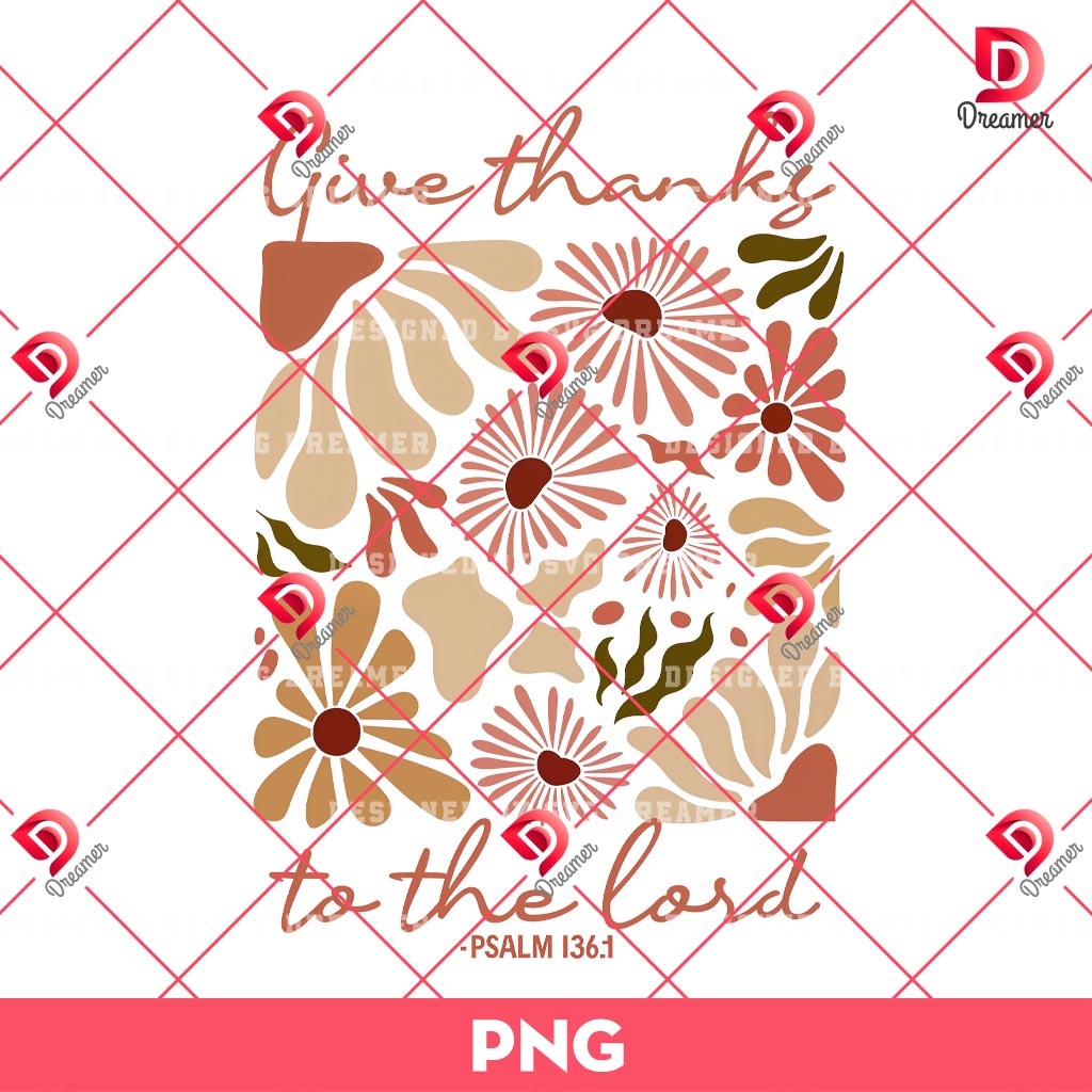 Give Thanks To The Lord PNG, Boho Floral Christian PNG, Christian Thanksgiving PNG