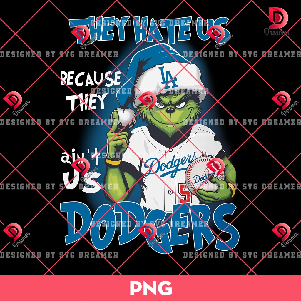 Grinch LA Dodgers PNG, They Hate Us Because They Ain't Us Dodgers PNG