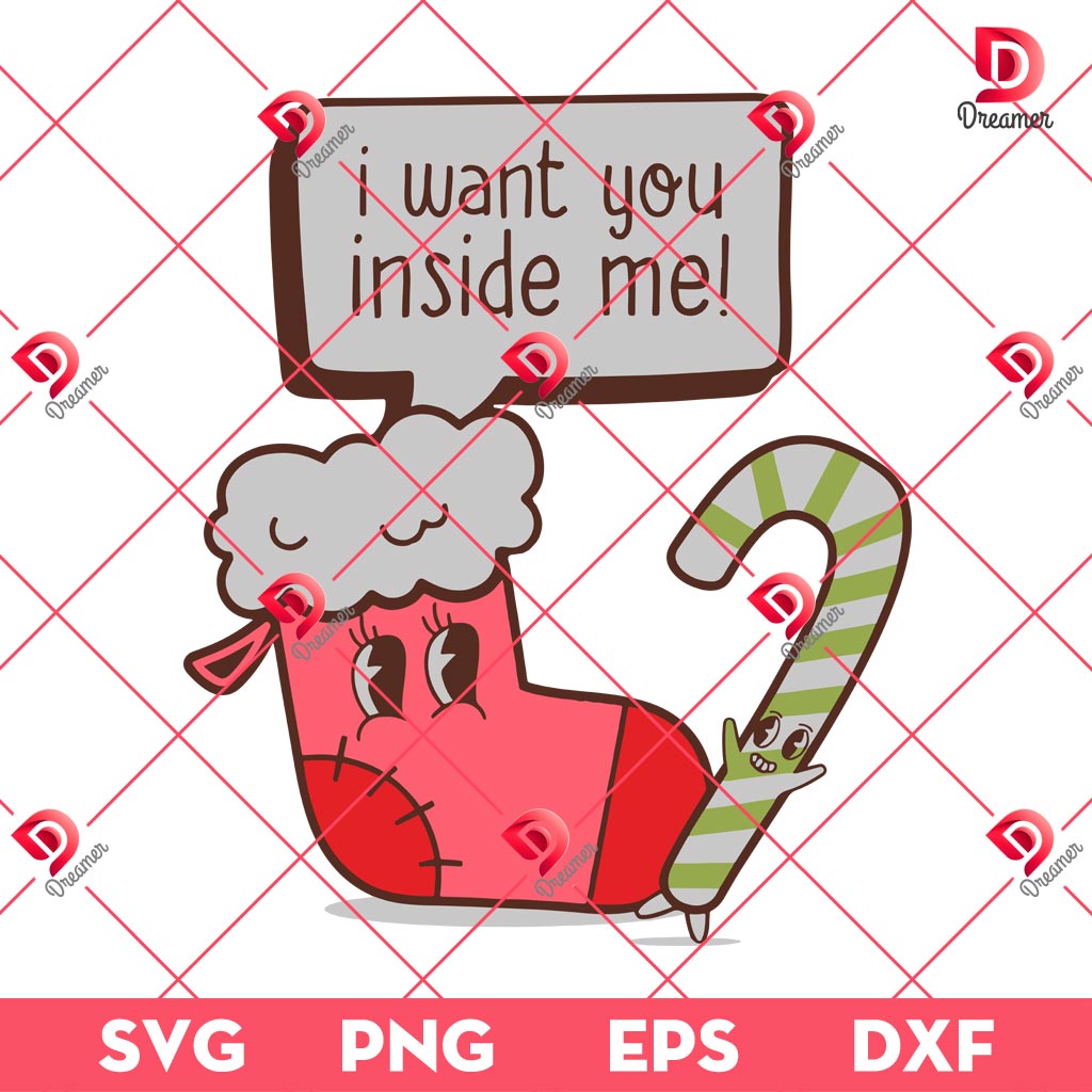 I Want You Inside Me SVG PNG, Candy Cane SVG PNG, Christmas Stocking SVG PNG