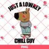 Just A Lowkey Chill Guy PNG