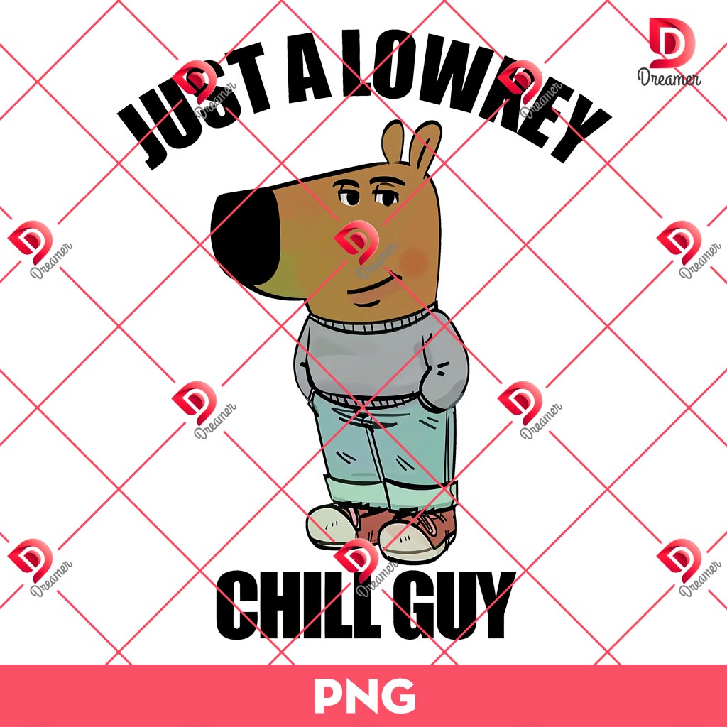 Just A Lowkey Chill Guy PNG