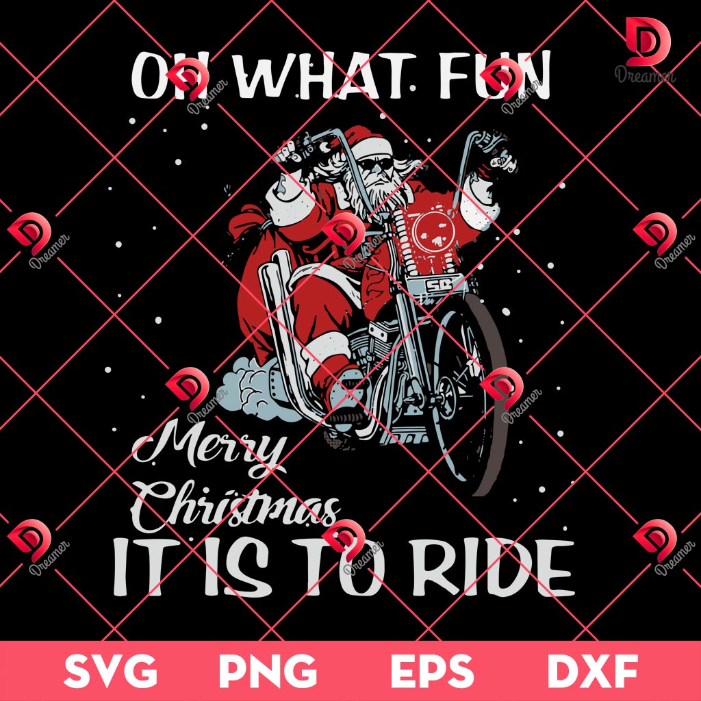 Oh What Fun Merry Christmas It Is To Ride SVG PNG, Santa Motorcycle Merry Christmas Holiday SVG PNG