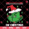 Retro Grinch Ew Christmas SVG PNG, Grinchmas SVG PNG, Merry Xmas Movie SVG PNG