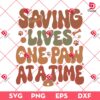 Saving Lives One Paw At A Time SVG PNG