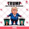 Trump Time To Take Out The Garbage PNG, Trump Won 2024 PNG