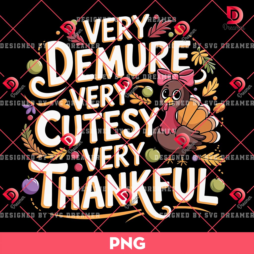 Very Demure Very Cutesy Very Thankful PNG, Thanksgiving 2024 PNG