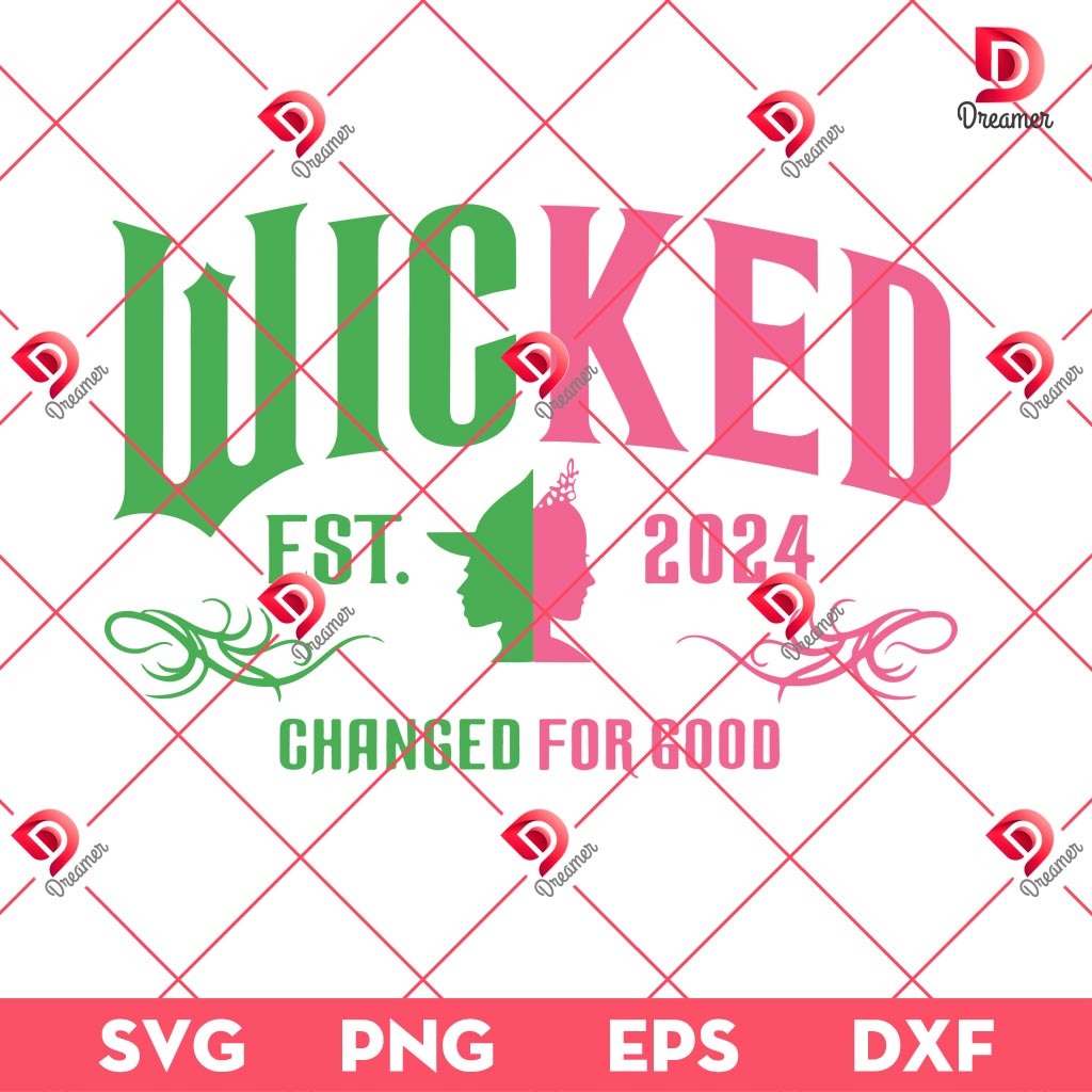 Wicked Est 2024 SVG PNG, Wicked Changed For Good SVG PNG