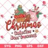Christmas Calories Don't Count SVG PNG, Christmas Cake SVG PNG, Christmas Gingerbread SVG PNG