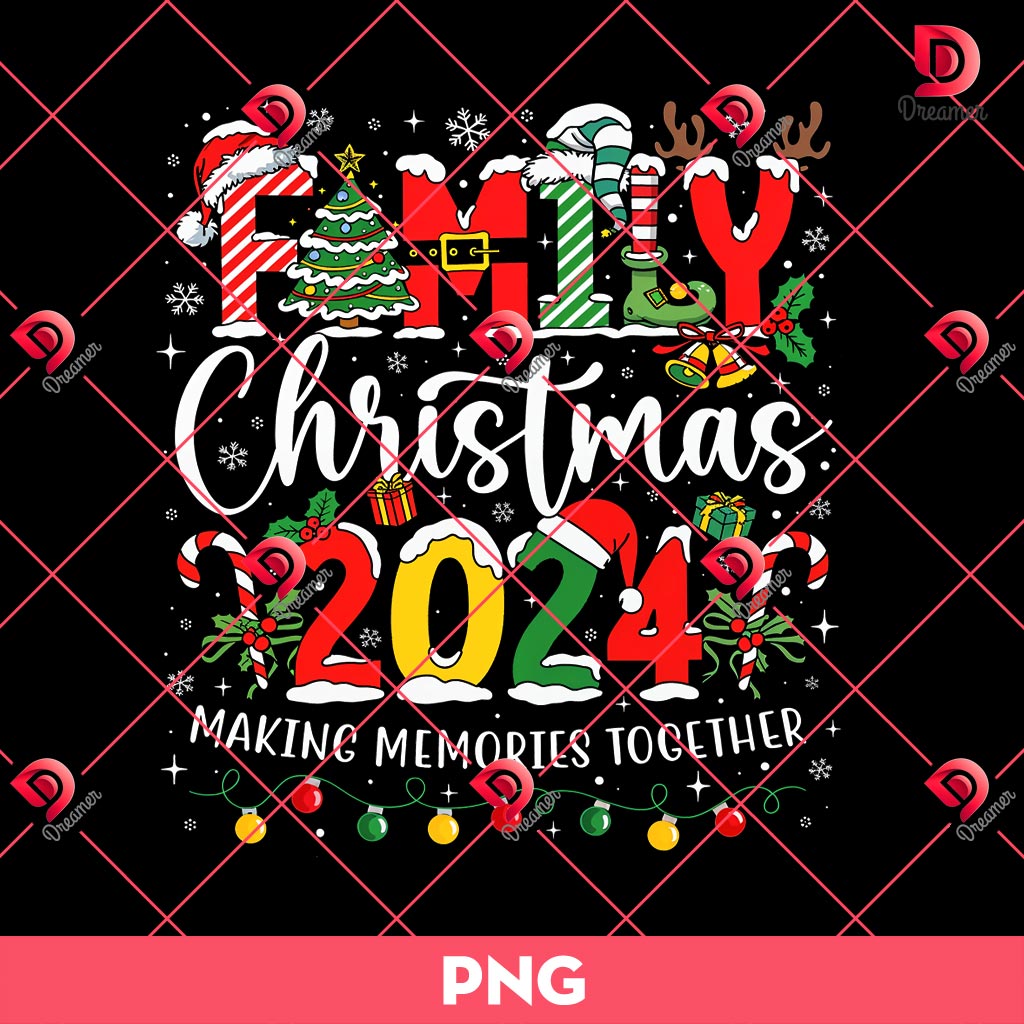 Family Christmas 2024 Making Memories Together PNG