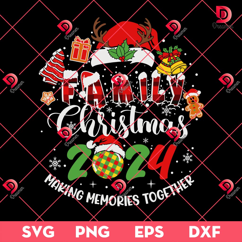 Family Christmas Making Memories Together SVG PNG, Family Christmas 2024 SVG PNG EPS DXF