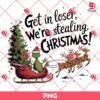 Grinch We're Stealing Christmas PNG, Funny Christmas Character PNG