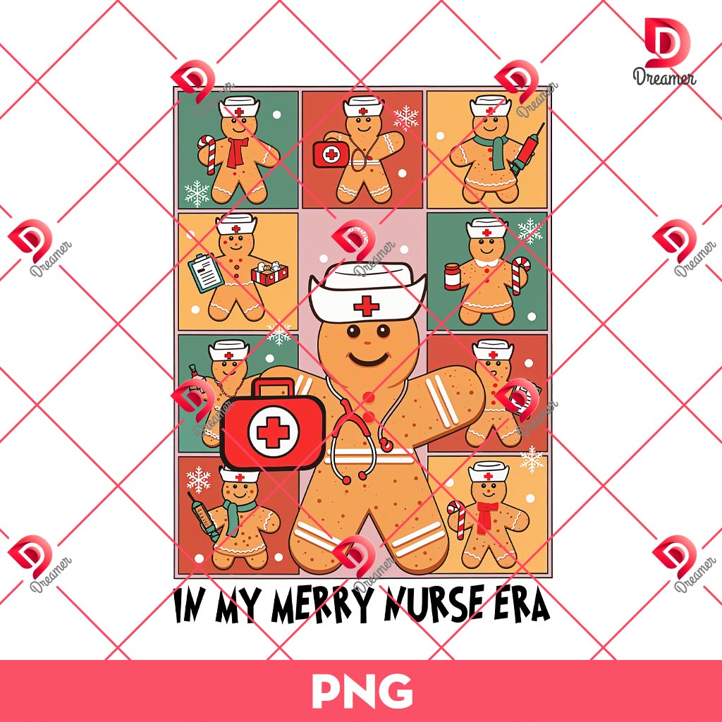 In My Merry Nurse Era Gingerbread PNG, ER ICU Nicu Rn Nurse Christmas PNG
