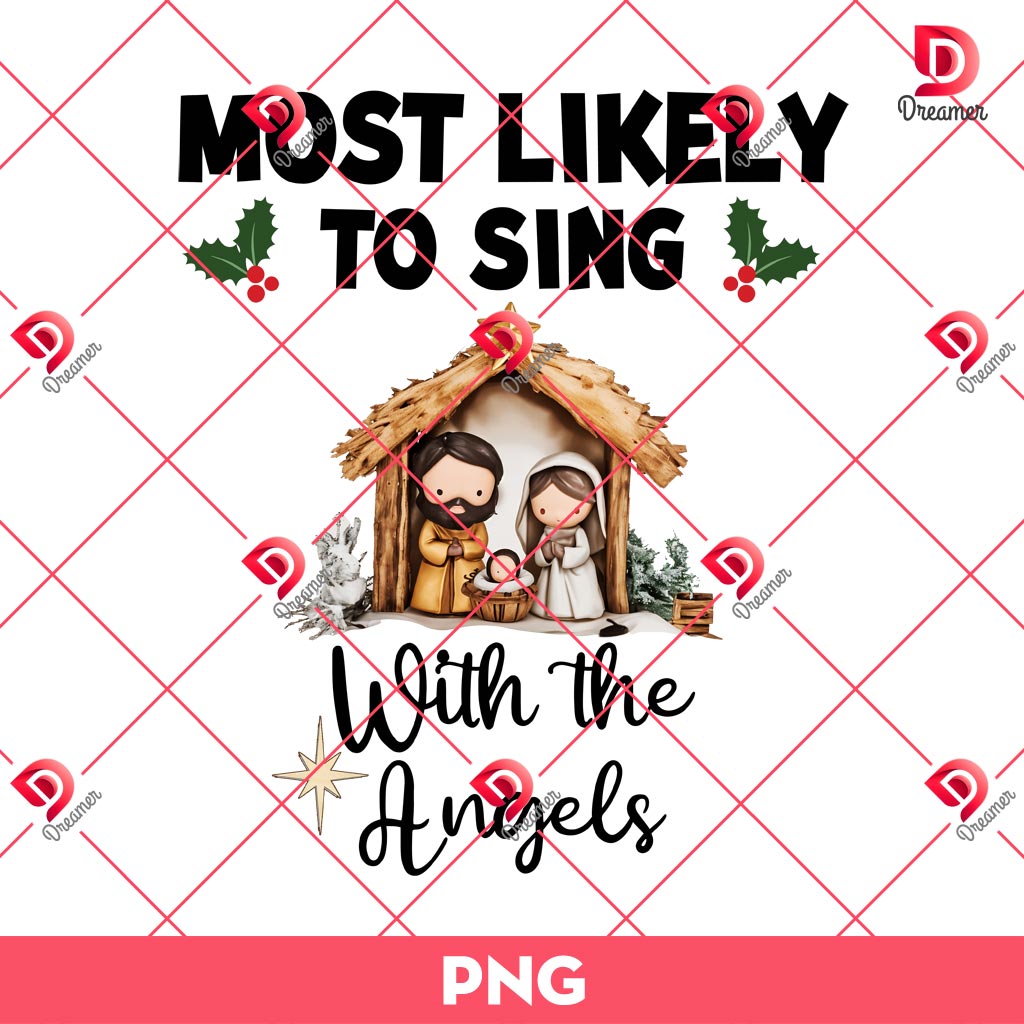 Most Likely To Sing With The Angeles PNG
