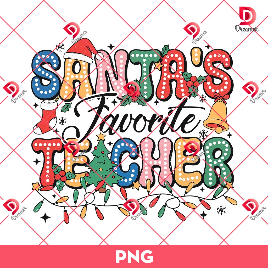 Santa's Favorite Teacher PNG, Christmas Teacher PNG