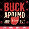 Buck Around And Find Out Ohio State SVG PNG,Ohio Football SVG PNG