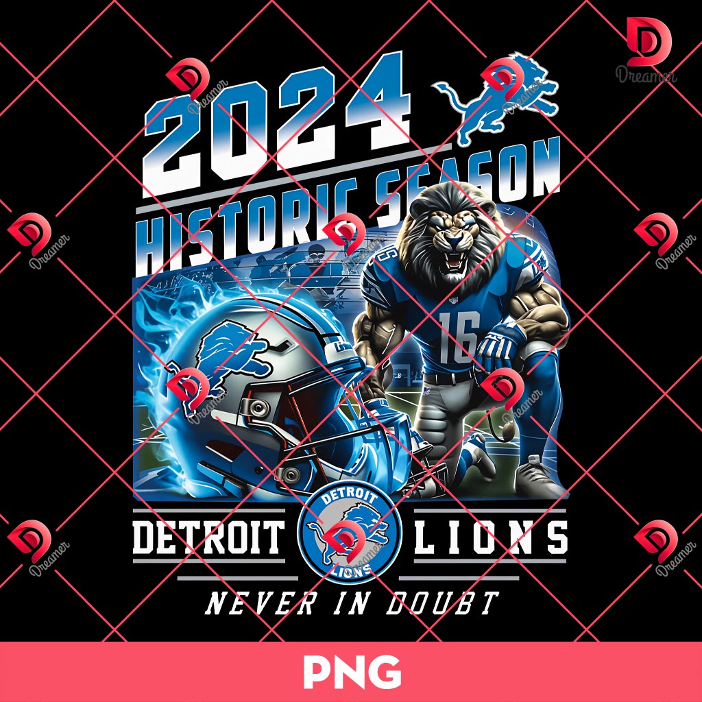 Detroit Lions 2024 Historic Season Never In Doubt Png
