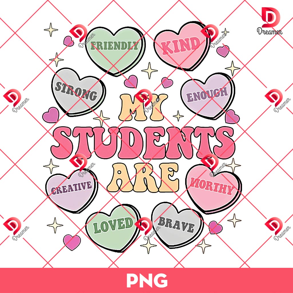 My Students Are Valentine PNG, Teacher Valentines Day PNG