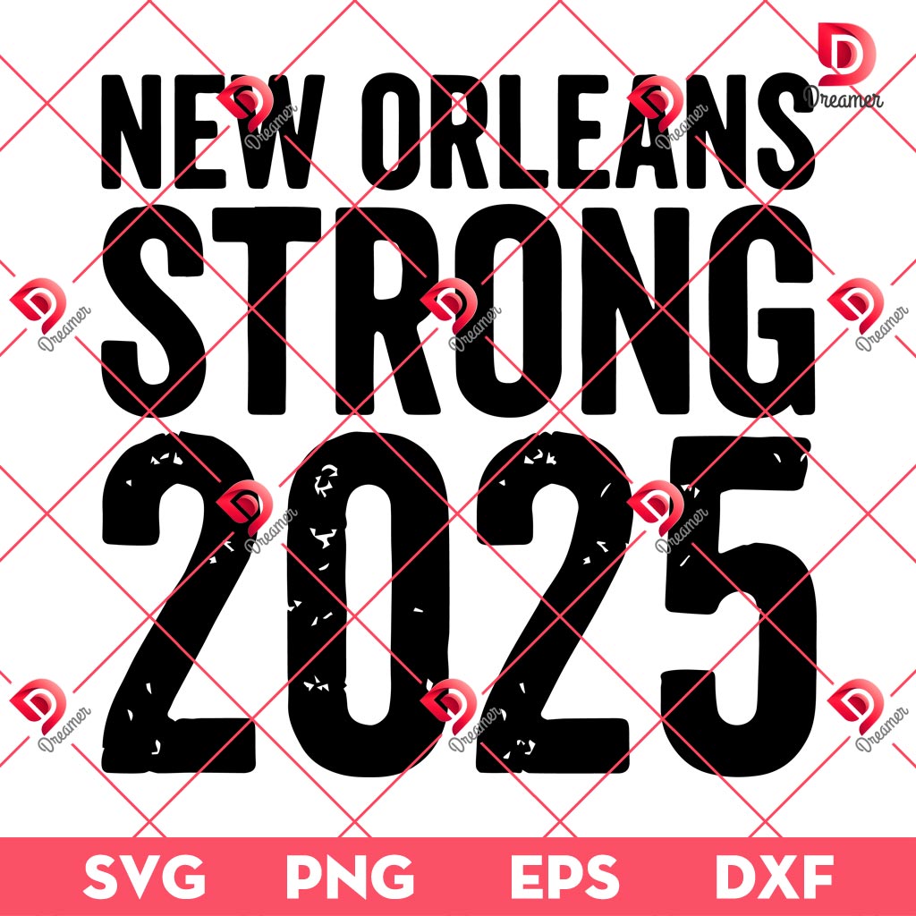 New Orleans Strong 2025 SVG PNG EPS DXF