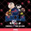 Peanuts Snoopy Charlie Buffalo Bills Forever Win Or Lose Png