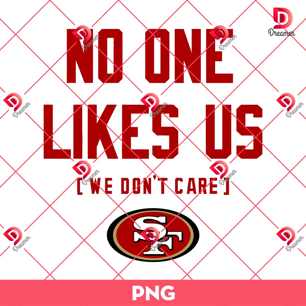 San Francisco 49ers Proudly Unliked Unbothered PNG