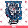 They Not Like Us Lions PNG, Blue Lions Mascot PNG