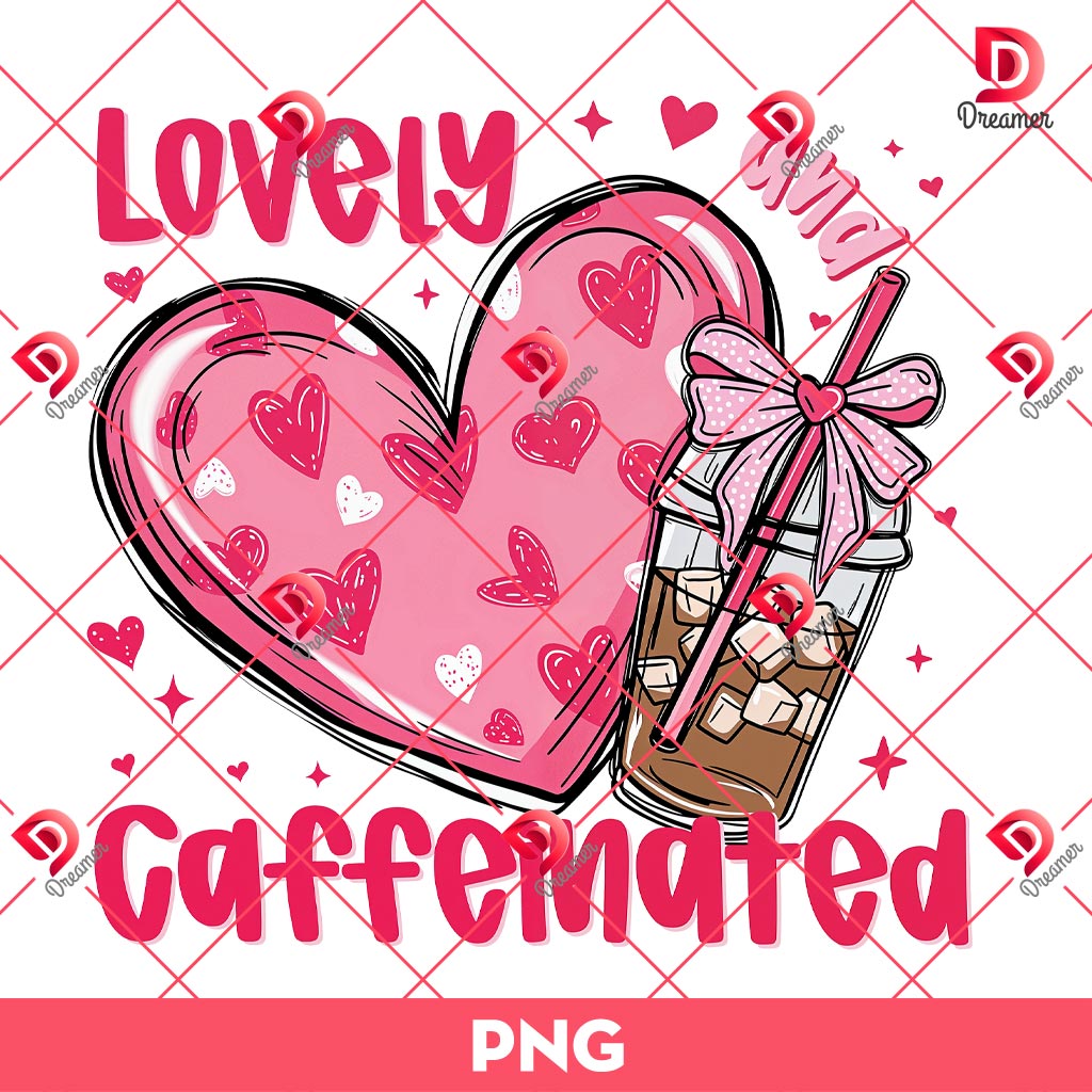 To Be Lovely & Caffeinated Png, Coffee Valentine Heart Png