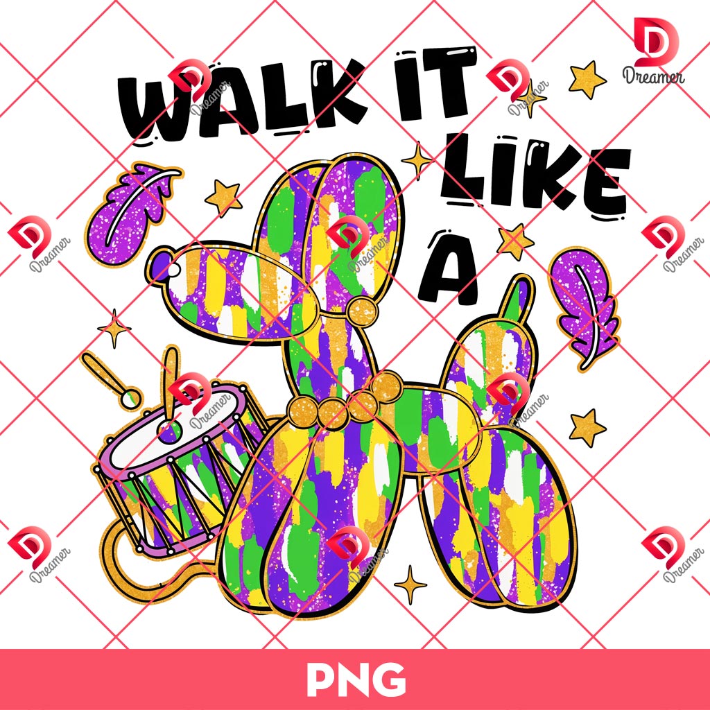 Walk It Like A Dog Mardi Gras PNG, Glitter Mardi Gras PNG