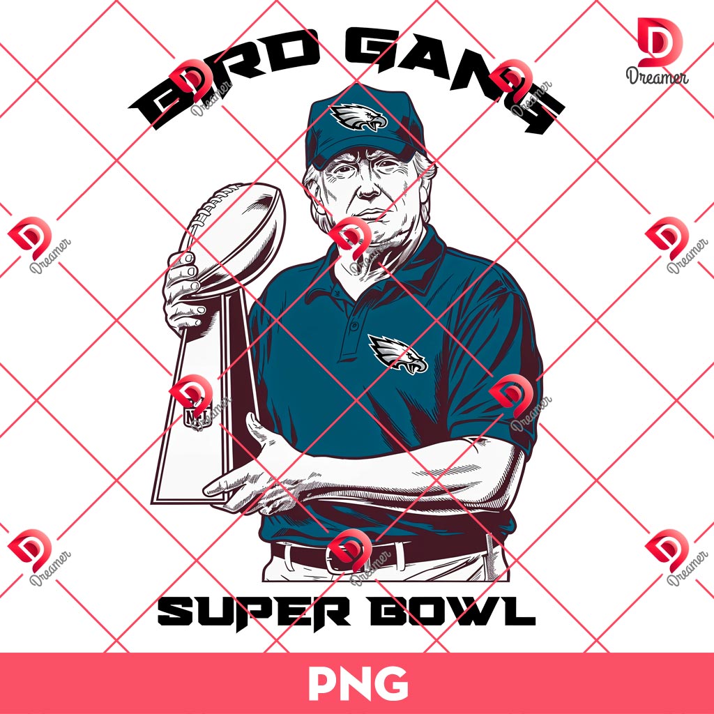 Bird Gang Philadelphia Eagles Donald Trump Super Bowl LIX PNG