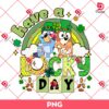 Bluey Bingo Have A Lucky Day PNG, Saint Patrick Bluey And Bingo PNG