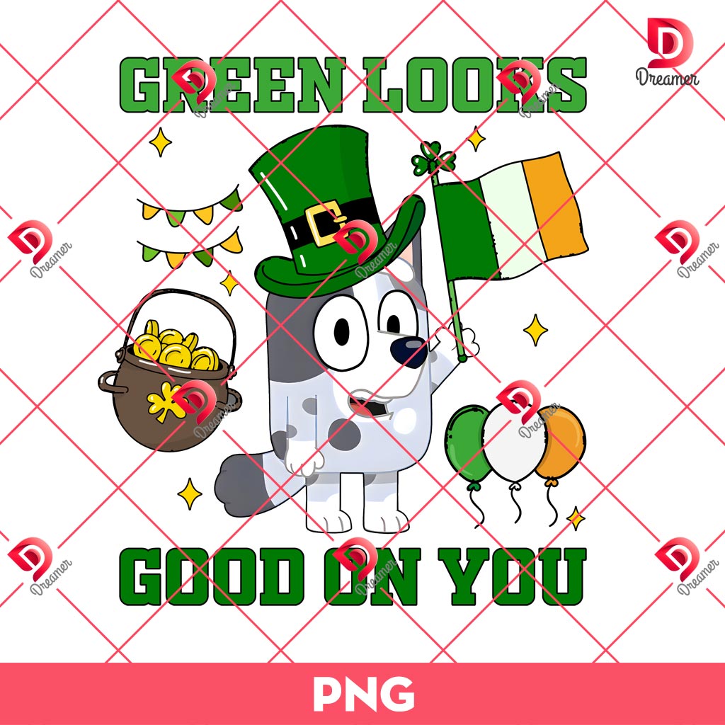 Bluey Cartoon St Patrick PNG, Green Looks Good On You Muffin PNG, Muffin Bluey Friends St Patricks Day PNG