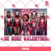 Horror Friends Be Mine Valentine PNG, Horror Killers Valentines Day PNG