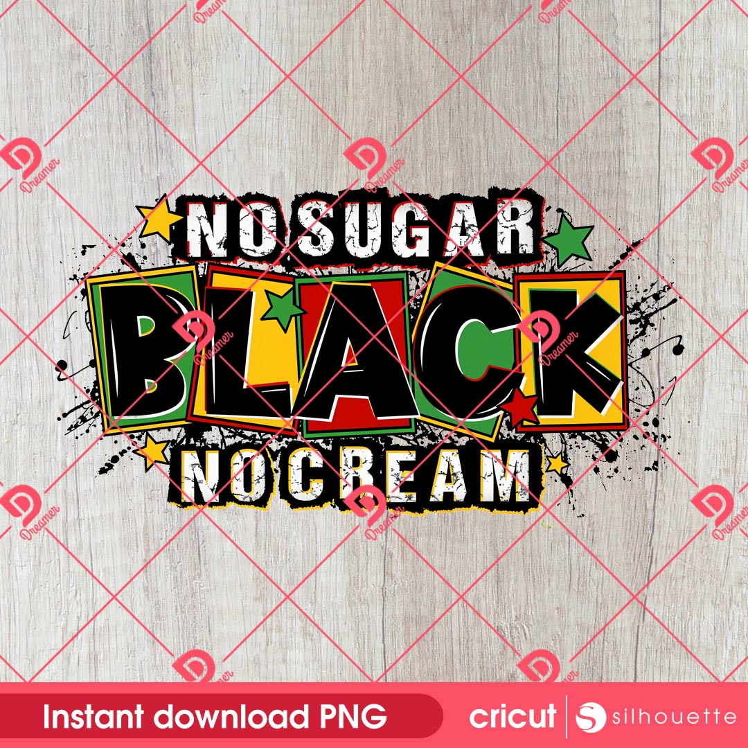 No Sugar Black No Cream PNG, Juneteenth 1865 PNG