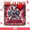 Pennywise The Clown Valentines Day PNG, Horror Pennywise I Will Make You Smile PNG, Horror Killers Valentine PNG