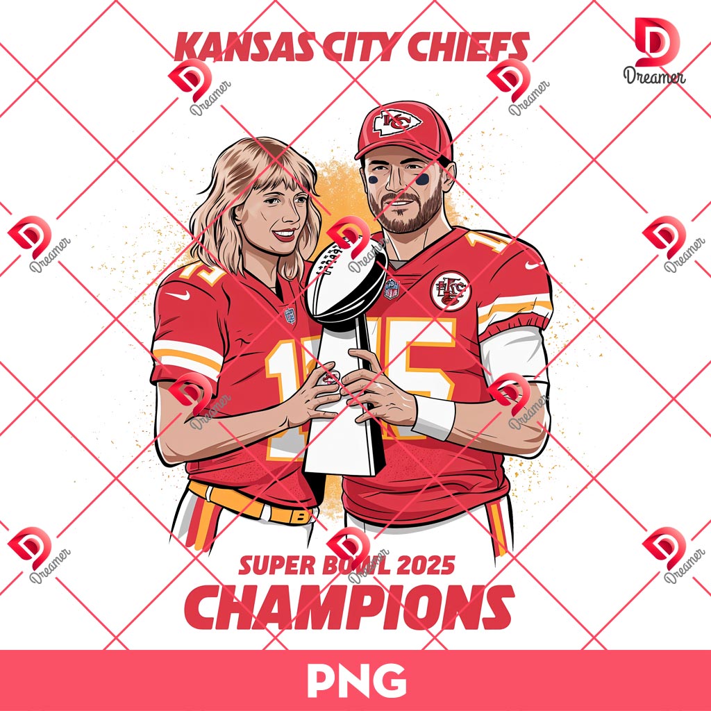 Taylor Swift And Travis Kelce 2025 PNG, Kansas City Chiefs Champions 2025 PNG, Super Bowl LIX KC Chiefs PNG