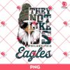 They Not Like Us Eagles PNG Design, Philadelphia Eagles PNG, Bird Gang PNG