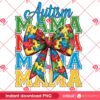 Autism Awareness Coquette Bow PNG, Retro Autism Mama PNG, Autism Advocate PNG