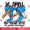 In April We Wear Blue PNG, Autism Awareness PNG, Autism Coquette Bow PNG
