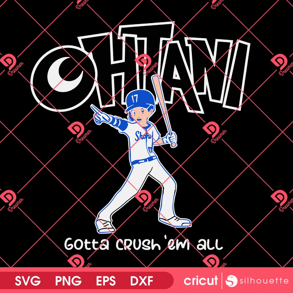Shohei Ohtani Gotta Crush Em All SVG PNG, Shohei Ohtani Smash Em All Baseball SVG PNG, LA Dodgers Ohtani PNG SVG