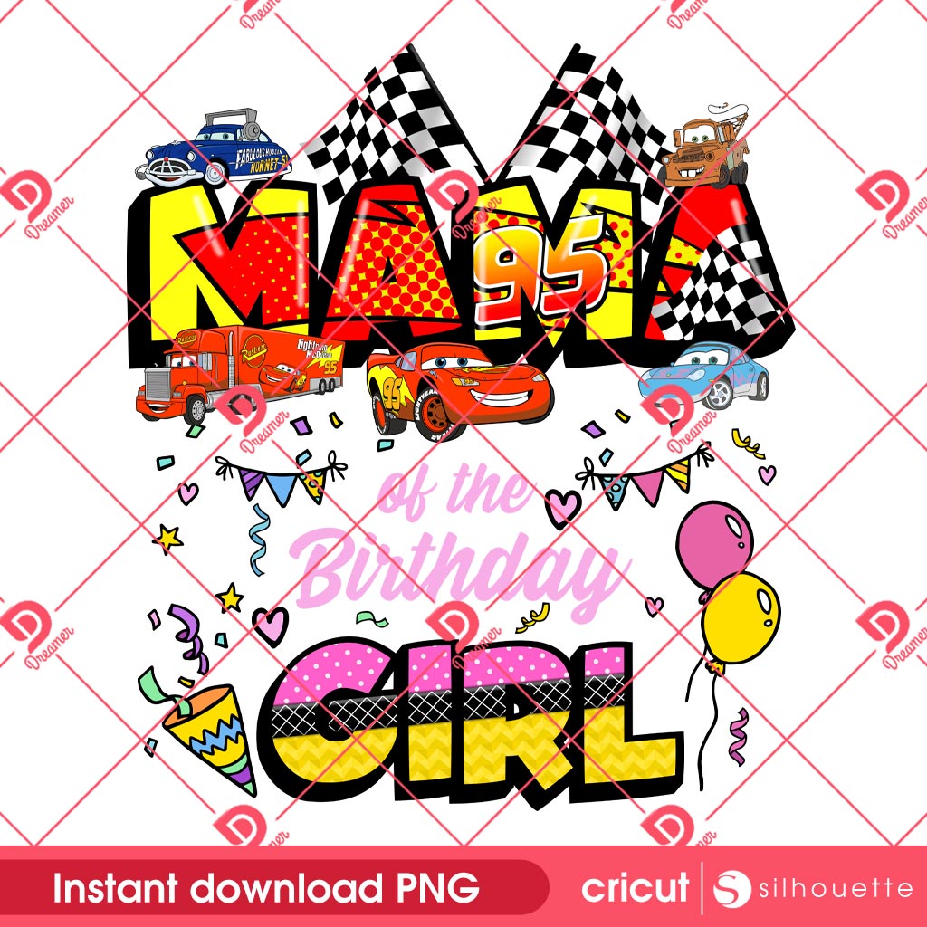 Cars Mama Birthday Girl PNG, Disney Cartoon Mama Of The Birthday Girl PNG, Mothers Day PNG