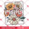 Floral Mama PNG Design, Mama Flower PNG, Mothers Day PNG