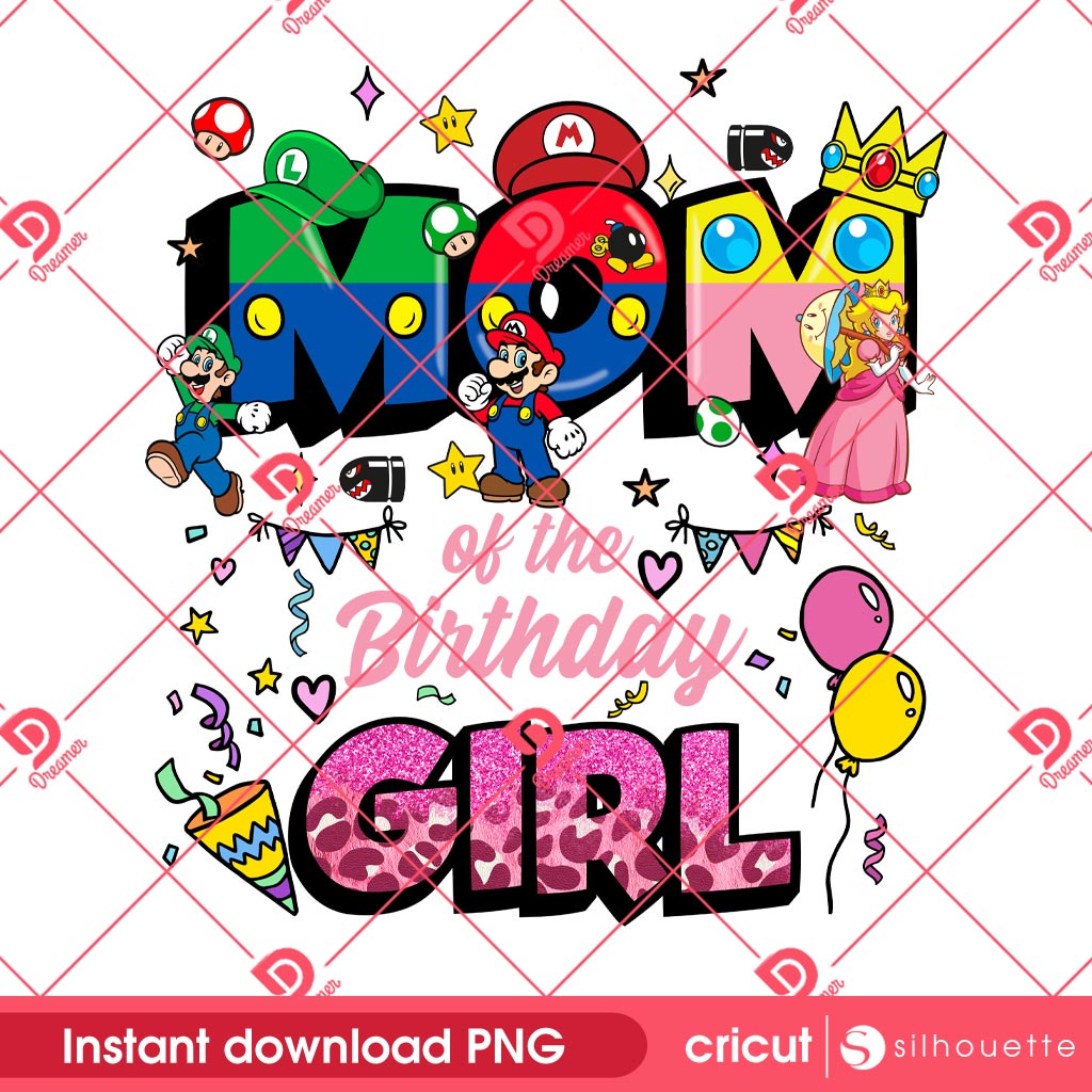Mario Mom Of The Birthday Girl PNG, Mothers Day PNG, Birthday Girl PNG