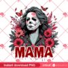 Michael Myers Mama PNG, Horror Myers Mom PNG, Horror Mothers Day PNG