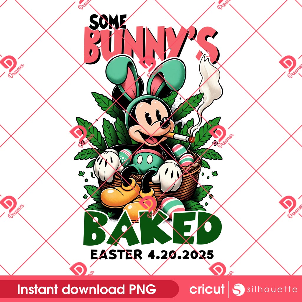 Mickey Smoke Weed 420 Day PNG, Cannabis Disney Mouse Smoke Marijuana PNG, Some Bunny's Baked Easter PNG