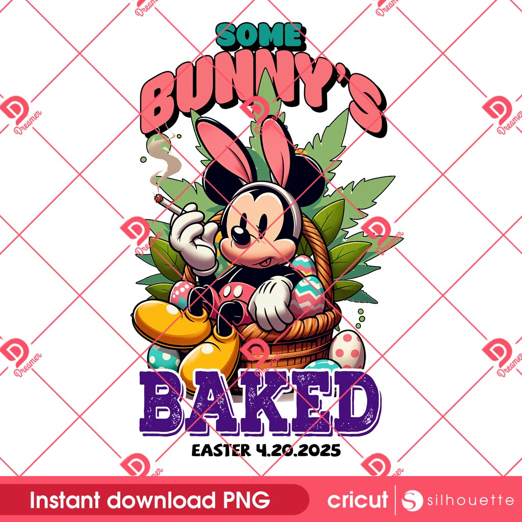 Mickey Some Bunny's Baked Easter 2025 PNG, Disney Mickey Mouse Smoke Weed 420 PNG, Cannabis Marijuana 420 Disney Mickey PNG