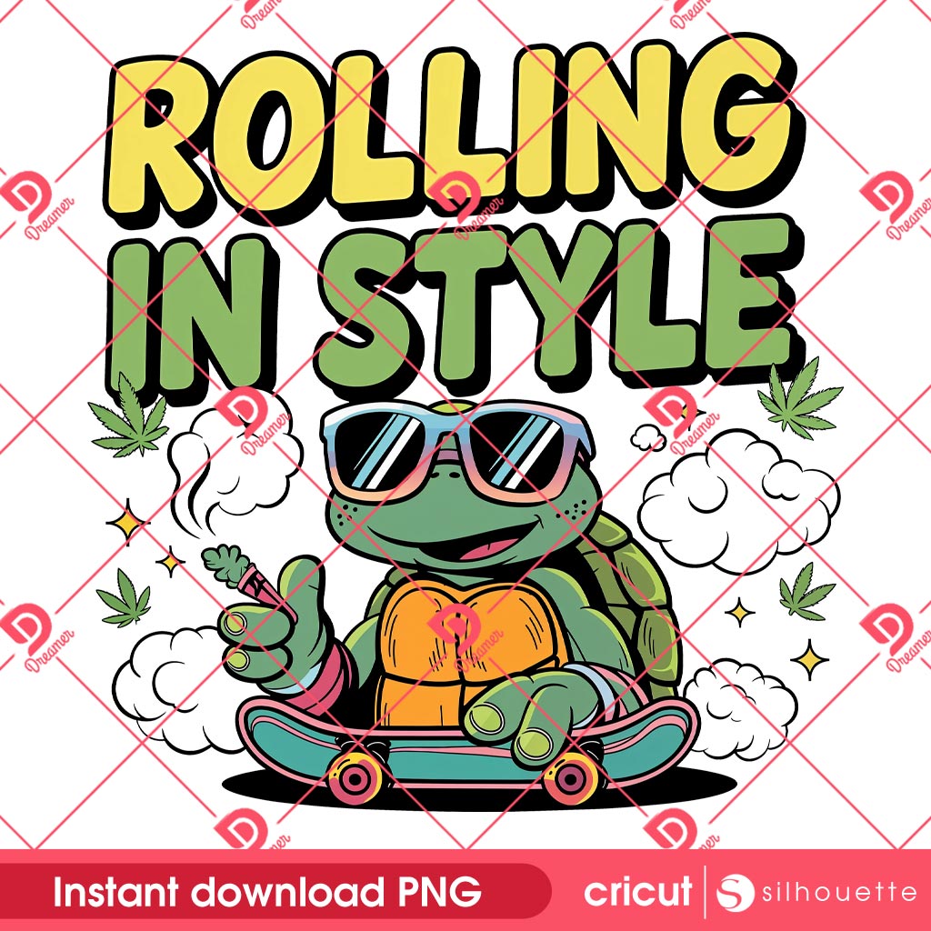 Rolling In Style Turtle PNG, Cannabis Weed Turtle PNG, 420 Stoner Digital Design PNG