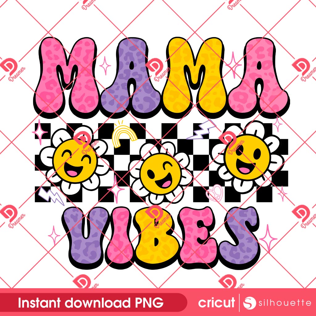Smiley Flower Mama Vibes PNG, Mama Floral PNG, Mothers Day PNG