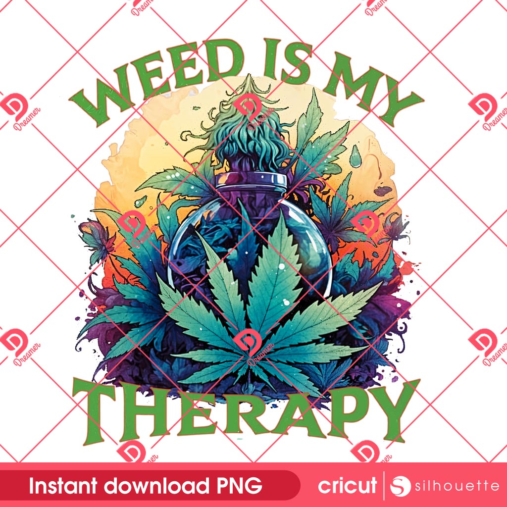 Weed Is My Therapy PNG, Cannabis Design PNG, Funny Stoner 420 PNG