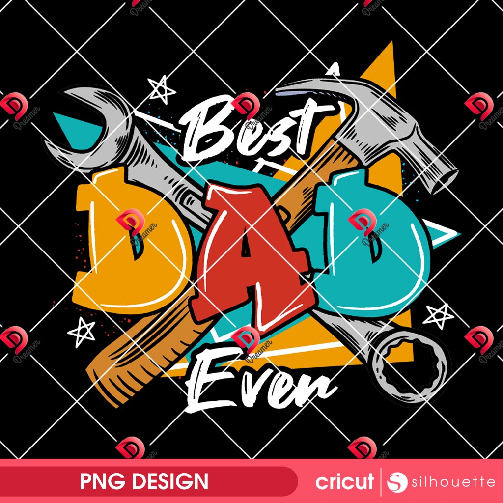 Best Dad Ever PNG, Best Father PNG, Fathers Day PNG