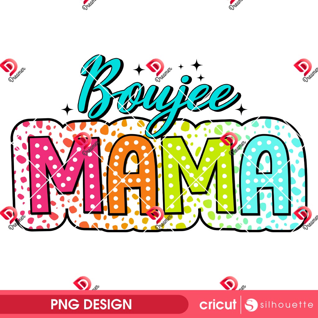 Boujee Mama PNG, Boujee Mom PNG, Happy Mothers Day 2025 PNG