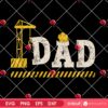 Construction Dad SVG PNG, Construction Fathers Day Gift SVG PNG, Construction Worker Gift For Engineer Dad SVG PNG